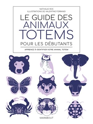 cover image of Le guide des animaux totem pour débutants